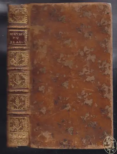 Nouvelle méthode raisonnée du blason, pour l`apprendre d`une manière aisée. Rédu