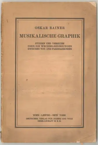 Musikalische Graphik. Studien und Versuche über die Wechselbeziehungen zwischen 