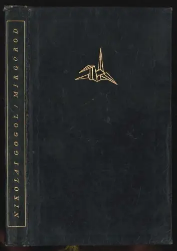 Mirgorod. Deutsch von Karl Noetzel. GOGOL, Nikolai.