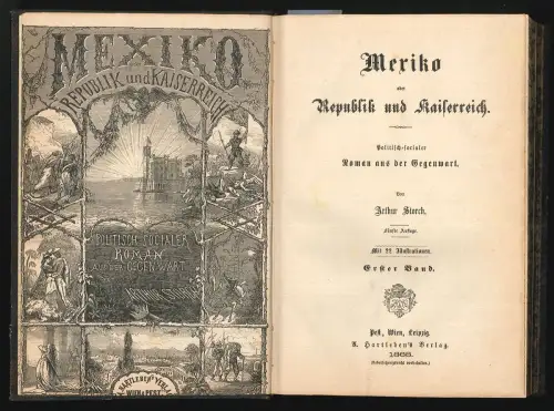 Mexiko oder Republik und Kaiserreich. Politisch-socialer Roman aus der Gegenwart