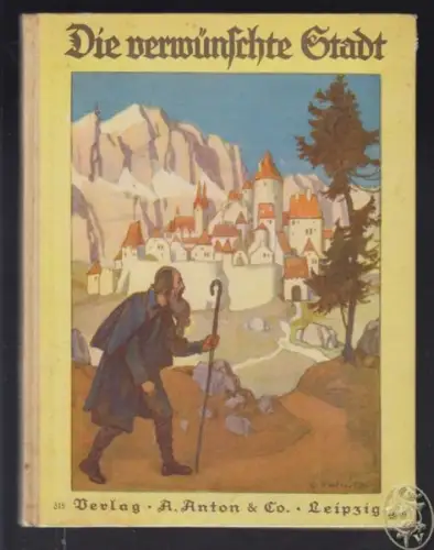Die verwünschte Stadt und andere Märchen. 1935