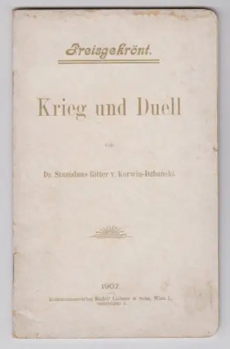 Krieg und Duell. KORWIN-DZBANSKI, Stanislaus Ritter v.