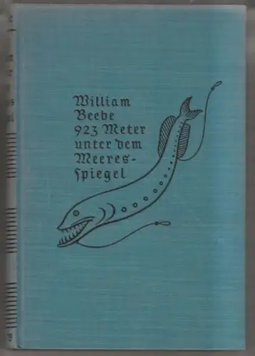BEEBE, 923 Meter unter dem Meeresspiegel. 1935