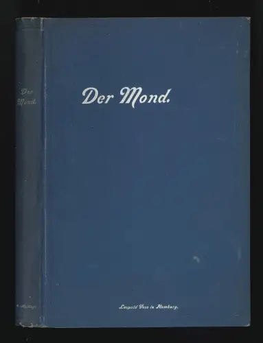 Der Mond als Planet, Welt und Trabant. NASMYTH, J[ames] - CARPENTER, J[ames]. - 