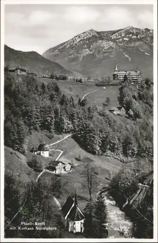 Flueeli-Ranft Flueeli-Ranft Kurhaus  Nuenalphorn * / Flueeli-Ranft /Bz. Obwalden