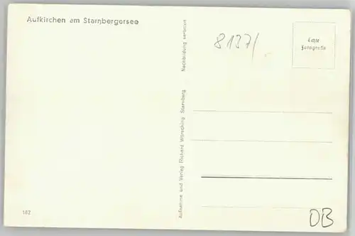 Aufkirchen Starnberg Aufkirchen Starnberg  ungelaufen ca. 1955 / Berg /Starnberg LKR