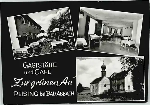 Peising Peising Gaststaette Zur gruenen Au ungelaufen ca. 1965 / Bad Abbach /Kelheim LKR