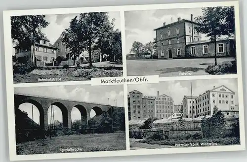 Marktleuthen Egertalbruecke Bahnhofstrasse Bahnhof Porzellanfabrik Winterling *