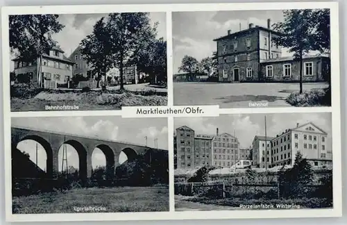 Marktleuthen Marktleuthen Egertalbruecke Bahnhofstrasse Bahnhof Porzellanfabrik Winterling * / Marktleuthen /Wunsiedel LKR