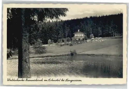 Langewiesen Waldschenke Krannichsruh Lohmetal *