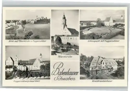 Babenhausen Schwaben Babenhausen Schwaben Pfarrkirche Fuggerschloss Schlosspark Kreiskrankenhaus * / Babenhausen /Unterallgaeu LKR