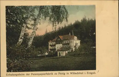Wilischthal Erholungsheim Patenpapierfabrik zu Penig x