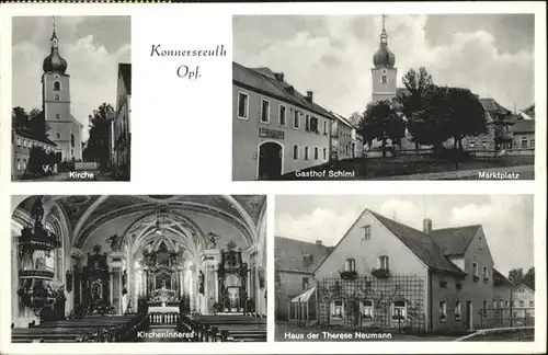 Konnersreuth Oberpfalz Kirche Gasthof Schimi Marktplatz Kircheninneres Haus der Therese Neumann