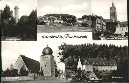 Helmbrechts Oberfranken Kirchbergturm Rathaus Altersheim Kirche