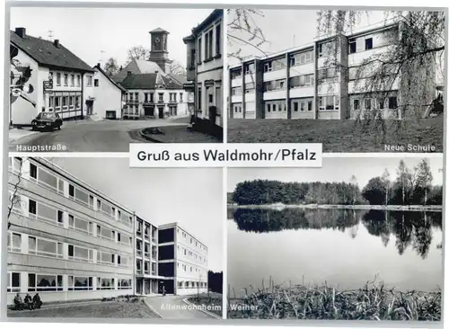 Waldmohr Hauptstrasse Schule Altenwohnheim Weiher *