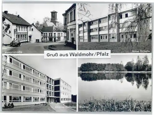 Waldmohr Hauptstrasse Schule Altenwohnheim Weiher *
