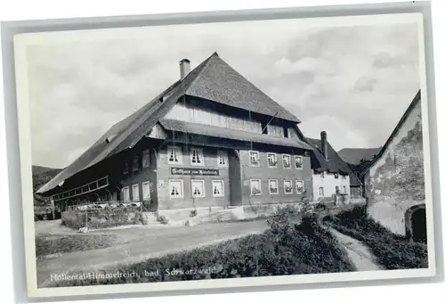 Hoellental Schwarzwald Gasthaus zum Himmelreich *