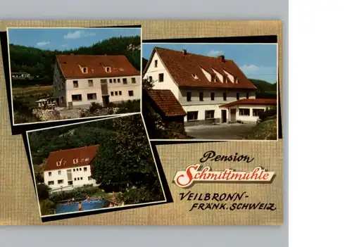 Veilbronn Gasthof Pension Cafe Schmittmuehle / Heiligenstadt i.OFr. /Bamberg LKR