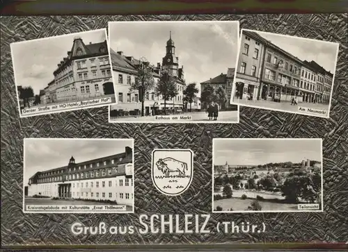 Schleiz Rathaus Hotel Bayerischer Hof Kat. Schleiz