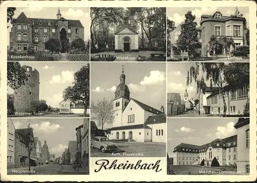 Rheinbach Krankenhaus Waldkapelle Rathaus Volksschule Kirche Maedchen Gymnasium Wasemer Turm Hauptstrasse x