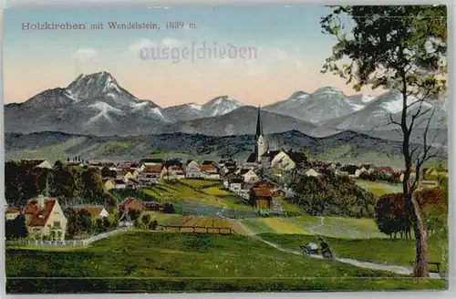 Holzkirchen Oberbayern Holzkirchen Oberbayern Wendelstein ungelaufen ca. 1920 / Holzkirchen /Miesbach LKR