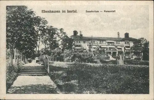 Ebenhausen Isartal Sanatorium Kuranstalt / Schaeftlarn /Muenchen LKR