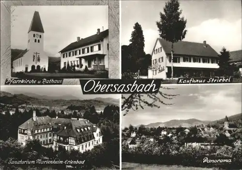 Obersasbach Pfarrkirche
Rathaus
Kaufhaus Striebel