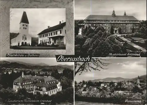 Obersasbach Pfarrkirche
Mutterhaus Erlenbad
Sanatorium Marienheim