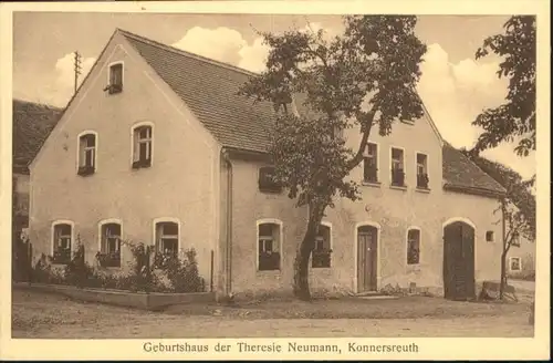 Konnersreuth Geburtshaus Theresia Neumann *