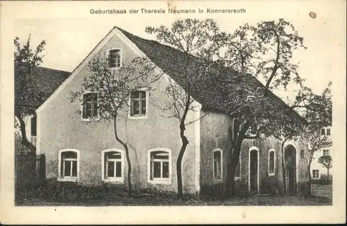 Konnersreuth Geburtshaus Theresia Neumann *