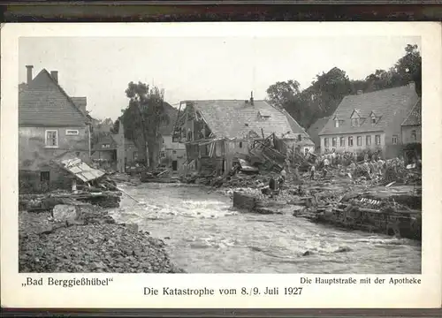 Berggiesshuebel Bad Berggiesshuebel Katastrophe Juli 1927 Hauptstr. Apotheke