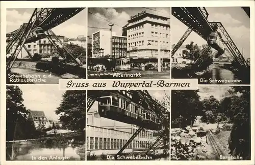 Barmen Wuppertal Schwebebahn Bergbahn Rathausbruecke Altermarkt Kat. Wuppertal