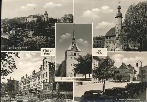 Eisenberg Thueringen Schloss Rathaus Schillerschule Stadtkirche / Eisenberg /Saale-Holzland-Kreis LKR