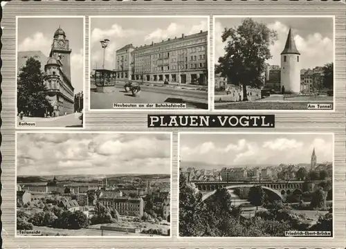 Plauen Vogtland Friedrich Ebert Bruecke Tunnel Rathaus  Kat. Plauen