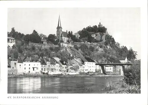 wb11759 Saarburg Saar Saarburg Diasporakirche * Kategorie. Saarburg Alte Ansichtskarten