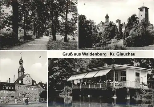 Waldenburg Sachsen Eichenallee Gruenefelder Park Schloss Rathaus Gaststaette  / Waldenburg Sachsen /Zwickau LKR