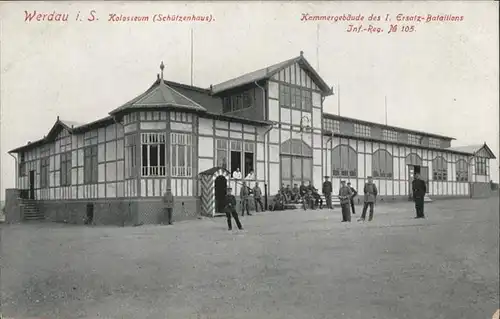Werdau Sachsen Schuetzenhaus Kolosseum Kammergebaeude Infanterie Regiment Nr. 105 *