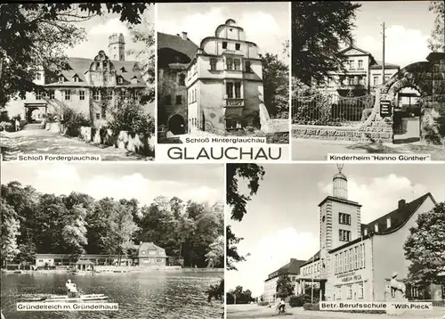 Glauchau Hinterglauchau Schloss Berufsschule Wilh. Pieck Gruendelteich Kat. Glauchau