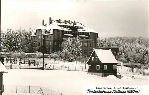 Friedrichsbrunn Sanatorium Ernst Thaelmann Winter Schnee Kat. Friedrichsbrunn