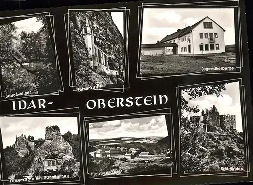 Idar-Oberstein Schlossweiher Jugendherberge Felsenkirche Klotzberg Schlossruine / Idar-Oberstein /Birkenfeld LKR