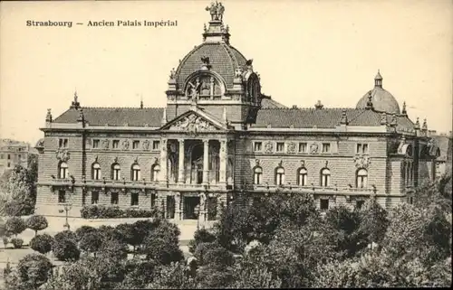 Strasbourg Alsace Strasbourg Ancien Palais Imperial * / Strasbourg /Arrond. de Strasbourg-Ville