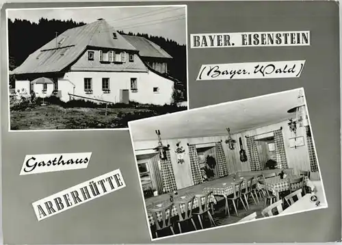 Bayerisch Eisenstein Bayerisch Eisenstein Gasthaus Arberhuette ungelaufen ca. 1965 / Bayerisch Eisenstein /Regen LKR