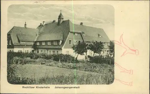 Johanngeorgenstadt Rochlitzer Kinderheim x