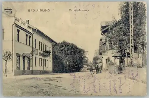 Bad Aibling Bahnhofstrasse x 1909