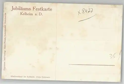 Kelheim Kelheim Kuenstlerkarte Jubilaeums-Festkarte o 1913 / Kelheim Donau /Kelheim LKR