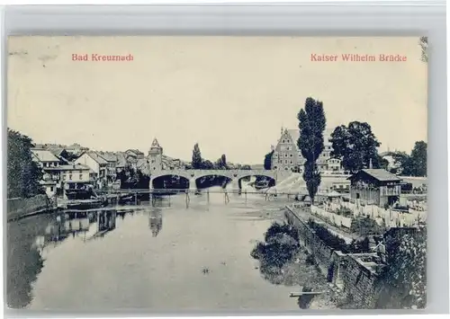 Bad Kreuznach Kaiser Wilhelm Bruecke x