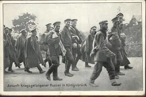 Koenigsbrueck Ankunft Kriegsgefangener Russen x