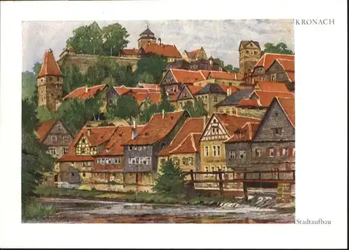 Kronach Oberfranken Stadtaufbau Kuenstler Gustaf Luettgens