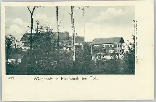 Bad Toelz Bad Toelz Fischbach ungelaufen ca. 1900 / Bad Toelz /Bad Toelz-Wolfratshausen LKR