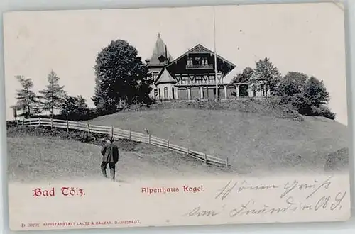 Bad Toelz Bad Toelz Alpenhaus Kogel ungelaufen ca. 1900 / Bad Toelz /Bad Toelz-Wolfratshausen LKR